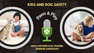 Kids and Dog Safety with Certified Dog Trainer Jennifer Anderson by FurLife 32 views 1 year ago 55 minutes