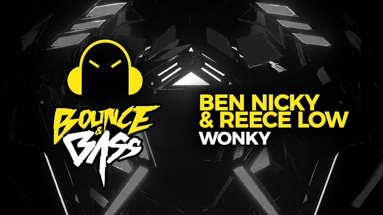 Ver Ben Nicky & Reece Low - Wonky no YouTube Ver Ben Nicky & Reece Low - Wonky no YouTube