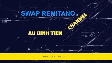Hướng Dẫn Swap Coin Trên Sàn Remitano Chi Tiết Mới Nhất