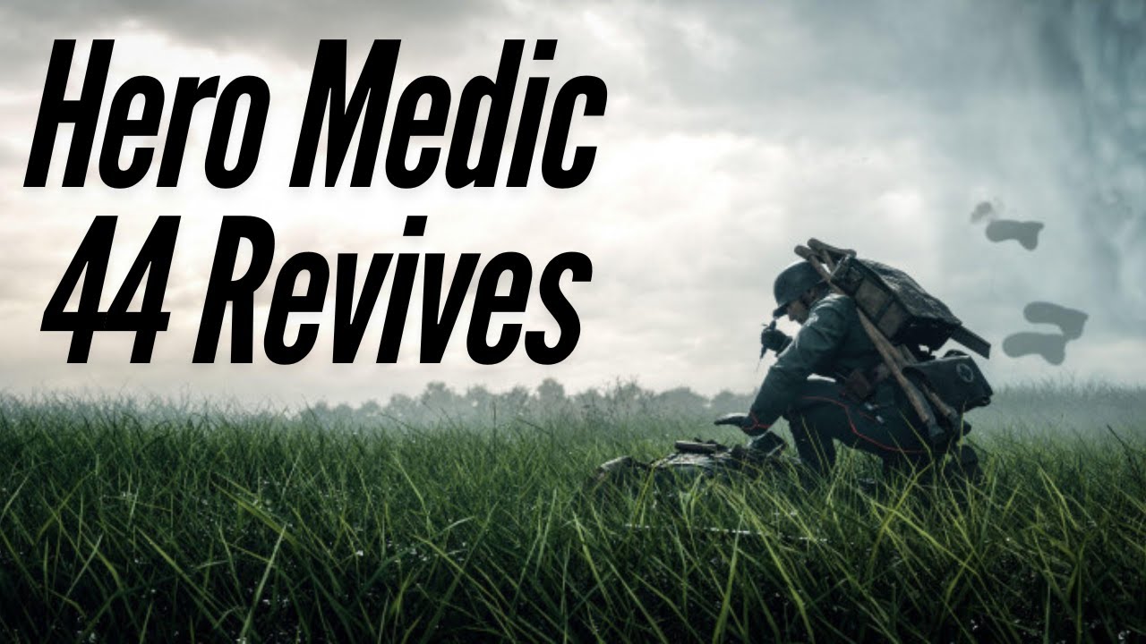 Battlefield 1: Hero Medic 44 Revives