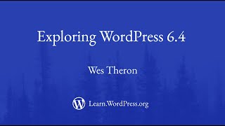 Exploring WordPress 6.4