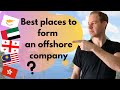 Best Places to Form an Offshore Company