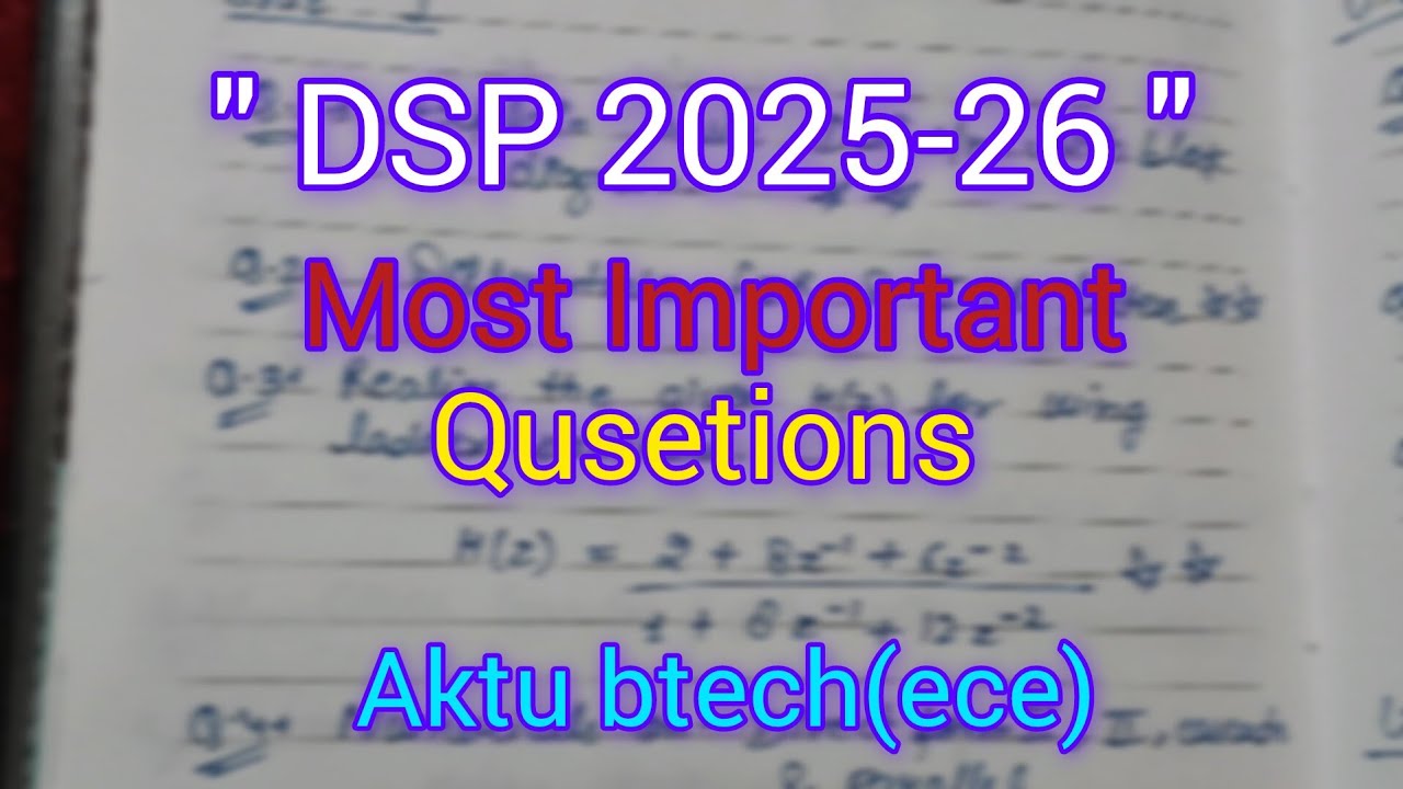 DSP 2025–26 🔥 Most Repeated & Important Questions | BTech ECE