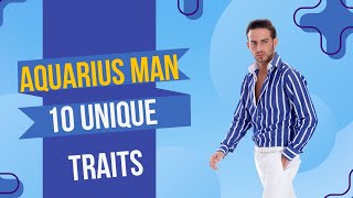 Aquarius Men:10 Traits That Will LeaveYou Stunned!