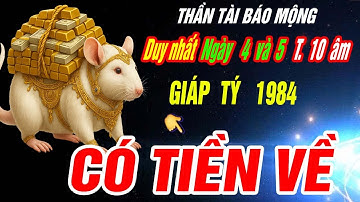 SỰ THẬT LẠNH GÁY Tuổi GIÁP TÝ 1984 Thần tài báo mộng Trúng TIỀN TỶ CỰC GIÀU CÓ đúng 2 ngày tới