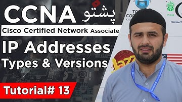 Understanding IP Addresses Types and Versions: CCNA Pashto Course tutorial 13 || IT HUB