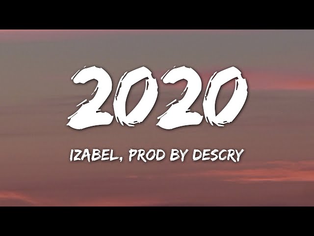 Izabel - 2020 (Lyrics) (prod. by descry) class=