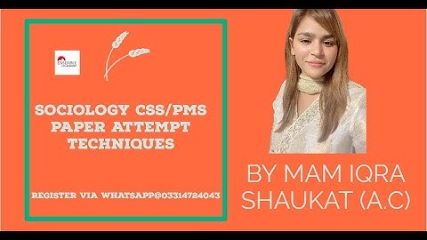 Sociology CSS/PMS Paper attempt techniques 2023