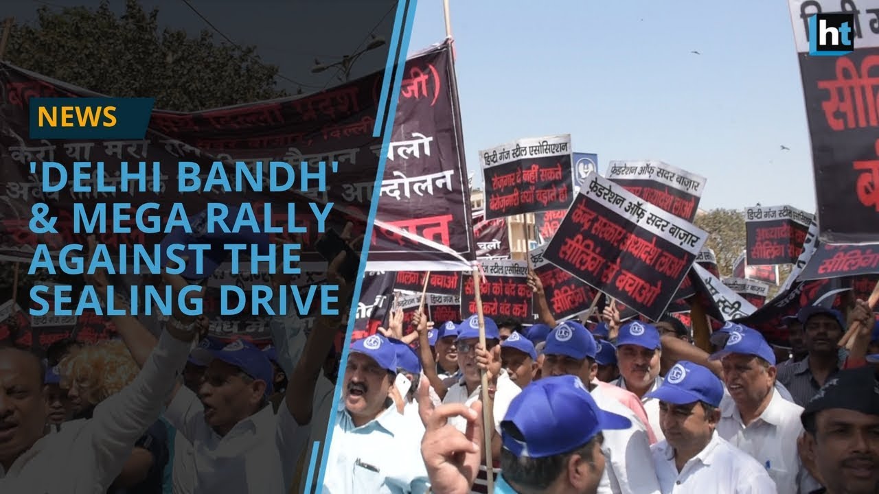 Delhi traders held a mega rally to protest against the sealing drive