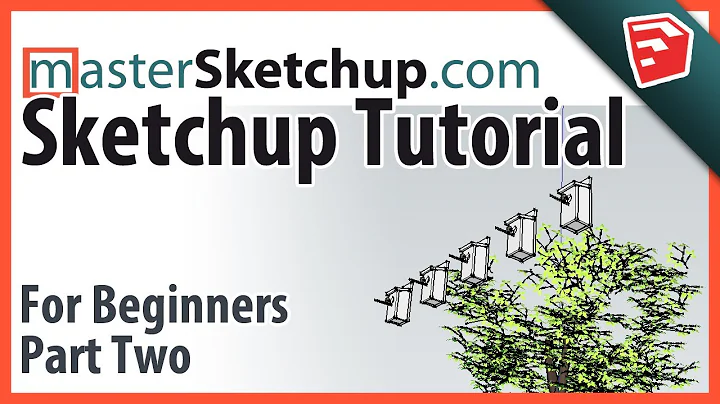 Sketchup Tutorial For Beginners - Part Two | Groups & Components