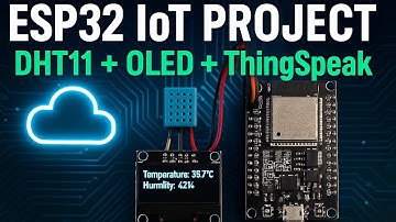 ESP32 Programming with Mobile | DHT11 Sensor + OLED Display + ThingSpeak IoT Project Tutorial
