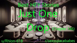 Best HFY Stories: Just One Drop (Chapter 146)