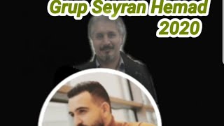Grup Seyran - Hemad  2020 Yeni Nû Resimi