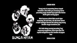 Bunga hitam Jagoan neon (lirik)