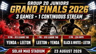 Group 20 Juniors. Grand Final 2026. 3 games 1 continuous Stream