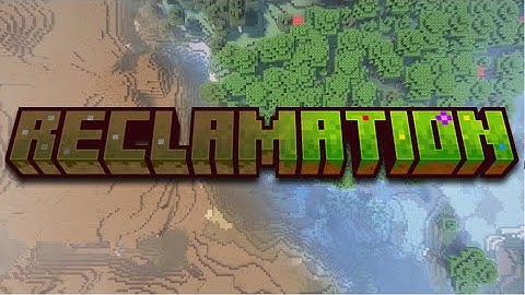 Reclamation (Minecraft Modpack Reveal Trailer) - out now!