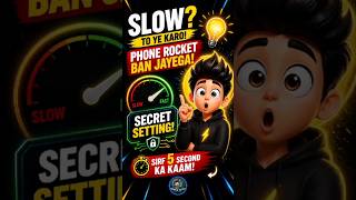 👉 Phone Slow? Ye Secret Setting Try Karo 😳🚀