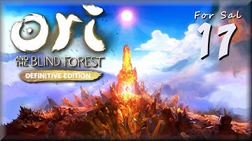 Ori and the blind Forest, Part 17, Sorrow Pass, with Mark Jackson