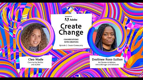 Create Change | Episode 2: Create Community with C...