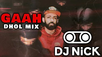 Gaah Dhol Mix - Raf-Saperra x J-Statik (DJ Nick) |  Latest Punjabi mixes 2022