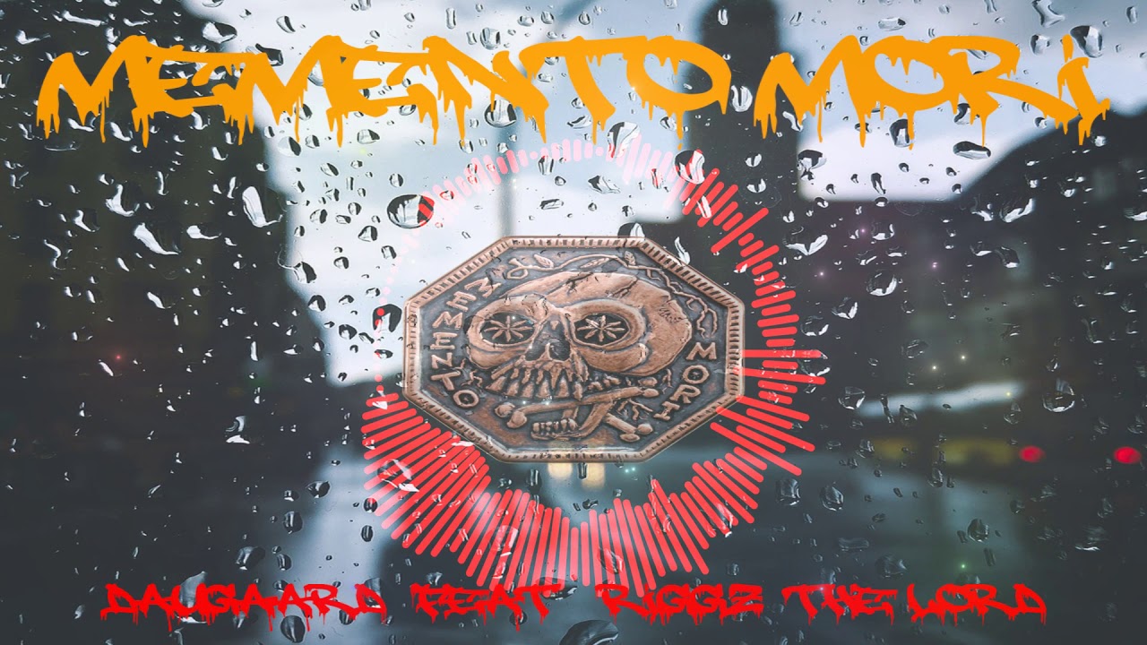 Daugaard - Memento Mori (Feat. Riggz The Lord)