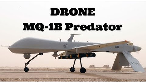 MQ-1B Predator | Drone | Unmanned aerial vehicle (UAV)