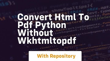Convert html to pdf python without wkhtmltopdf