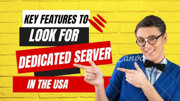 What are the Key Features to Look for in a Dedicated Server in the USA? - Raksmart
