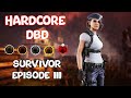 Hardcore Survivor - Episode 3 | Dead By Daylight | Livestream | 7K HRS PC