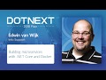Edwin van Wijk — Building microservices with .NET Core and Docker