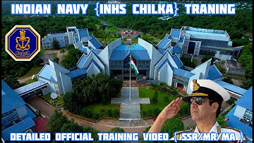 INDIAN NAVY SSR MR TRAINING OFFICIAL VIDEO INHS CHILKA  | NAVY AGNIVEER TRAINING | INHS CHILKA |