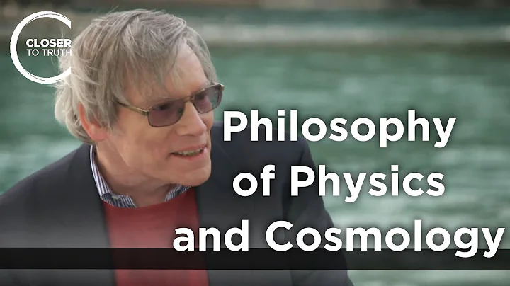 Alan H. Guth - Philosophy of Physics and Cosmology