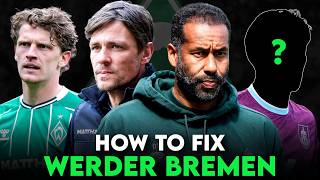 80 Mio für Abgänge! Kann so der neue Bremen-Kader von Fritzmeyer aussehen? HOW TO FIX