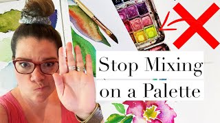 Why I Don't Use a Watercolor Palette  How to Mix Colors for Beginners