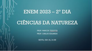 Enem 2023. 2º dia - Ciências da Natureza