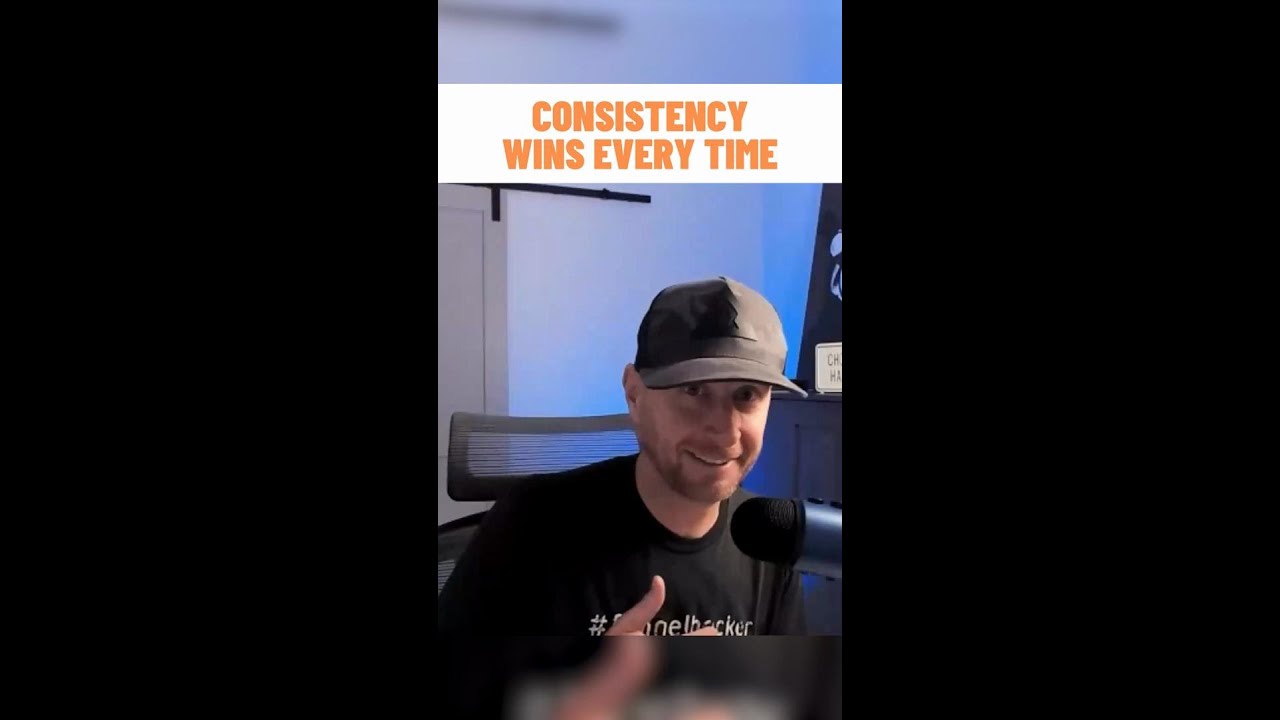 Consistency Wins Every Time