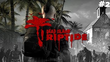 Dead Island: Riptide - Definitive Edition Walkthrough Gameplay Part-2    #4k60fps  #ps5