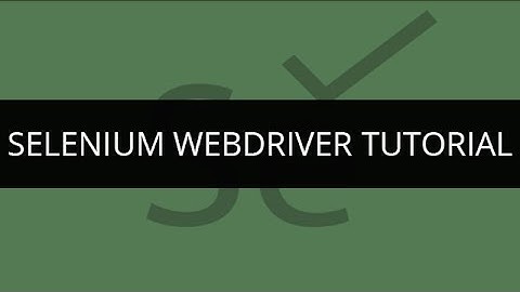 What is Selenium WebDriver | Why Selenium WebDriver | Selenium WebDriver Tutorial