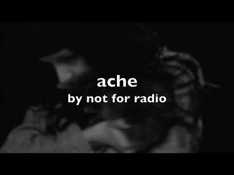 not for radio - ache (lyrics)