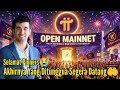 Selamat Pioners, 🤲Open Mainet Segera Datang💲🏛🚀