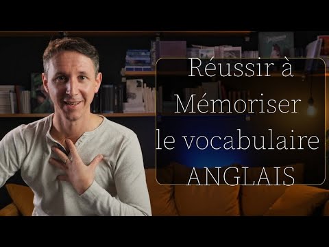 Vidéo: Comment Mémoriser Tous Les Mots En Anglais