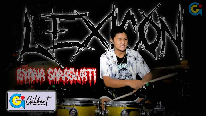 LEXICON - Isyana Sarasvati || Drum Cover By Gilber...