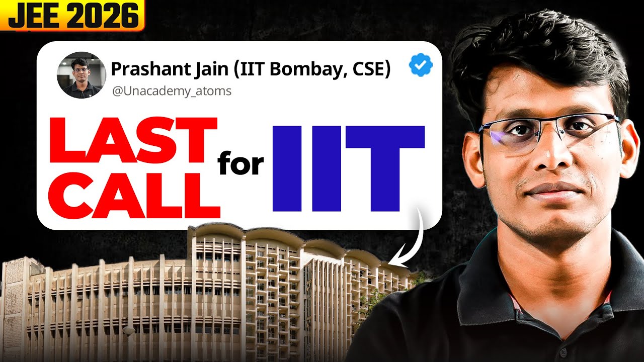 This is your last chance | IIT in One Year for JEE 2026 - YouTube
