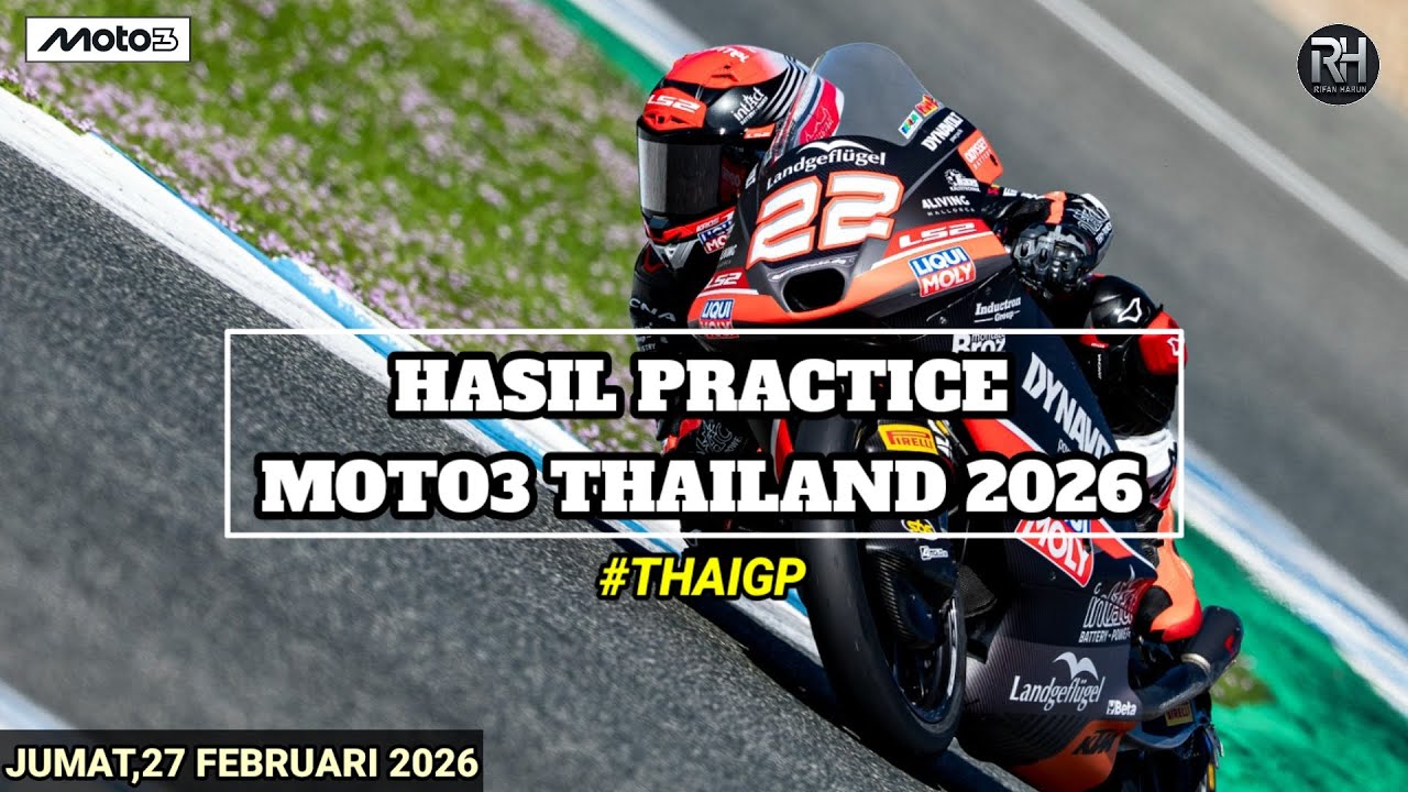 Hasil Moto3 Thailand 2026 Hari ini~Hasil Latihan Bebas Moto3 2026~Jadwal Veda Ega Pratama Moto3 2026