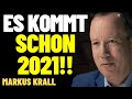 🔥 MARKUS KRALL: ES KOMMT SCHON 2021!! - DARAUF MÜSSEN WIR UNS JETZT VORBEREITEN...