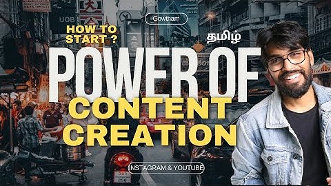 The Power of Content Creation: Tamil Guide