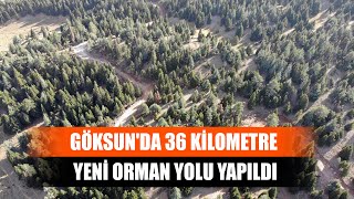 Göksun'da 36 Kilometre Yeni Orman Yolu Yapıldı