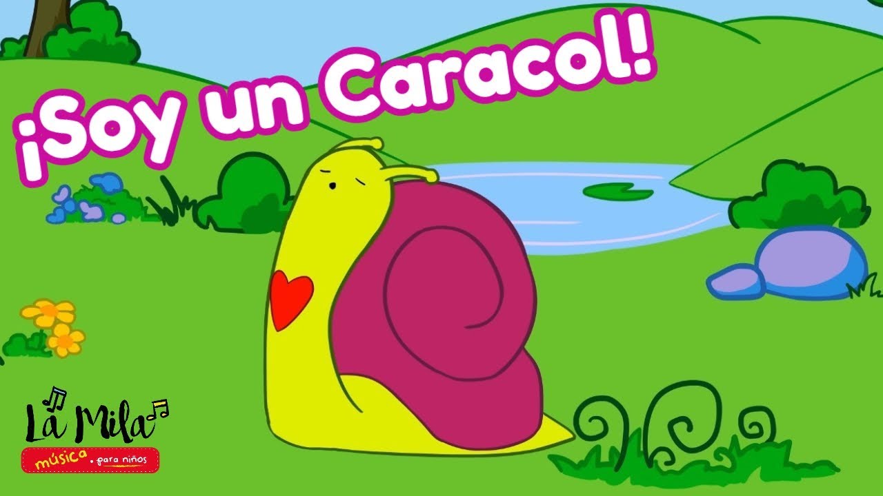 SOY UN CARACOL / La Mila música para niños