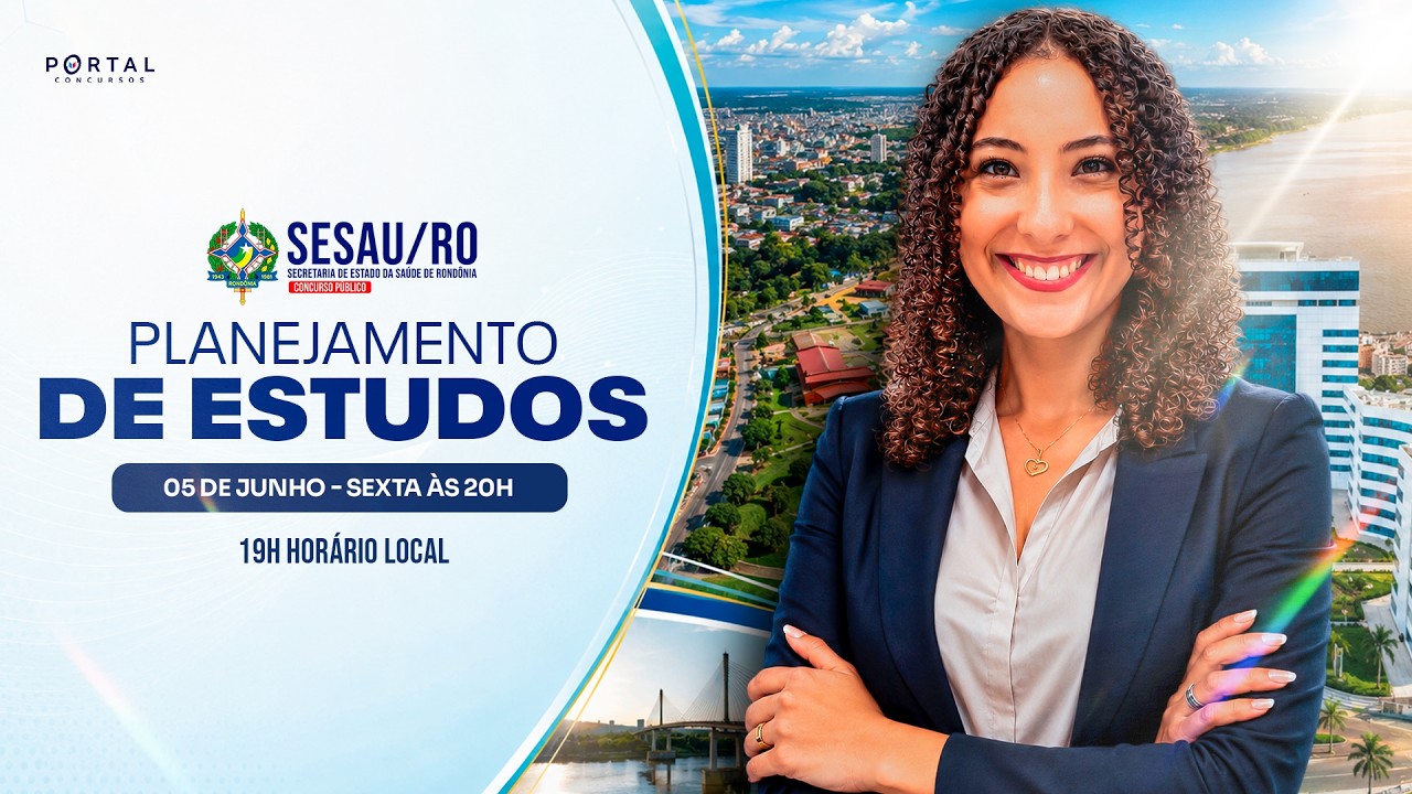 CONCURSO SESAU-RO: PLANEJAMENTO DE ESTUDOS + LANÇAMENTO DO CURSO