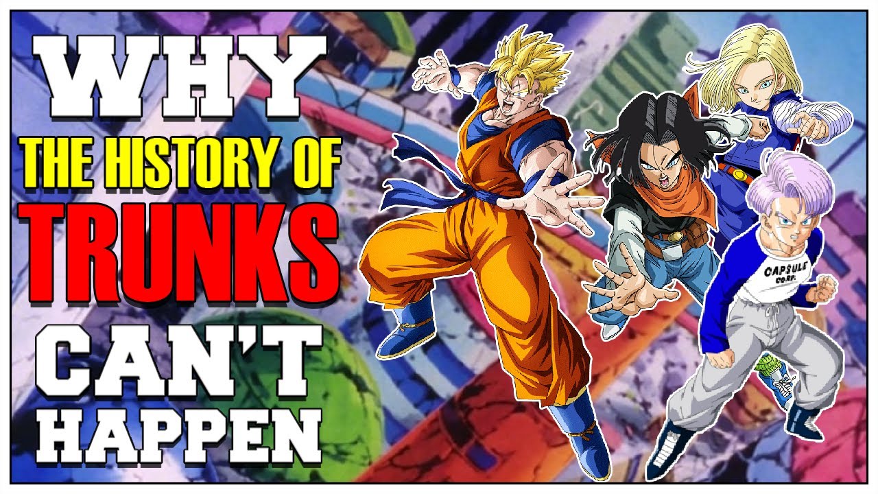 Why The History of Trunks Cant Happen